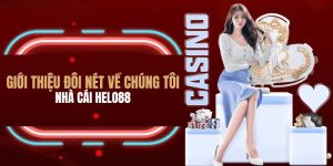 Hiểu rõ hơn về Helo88